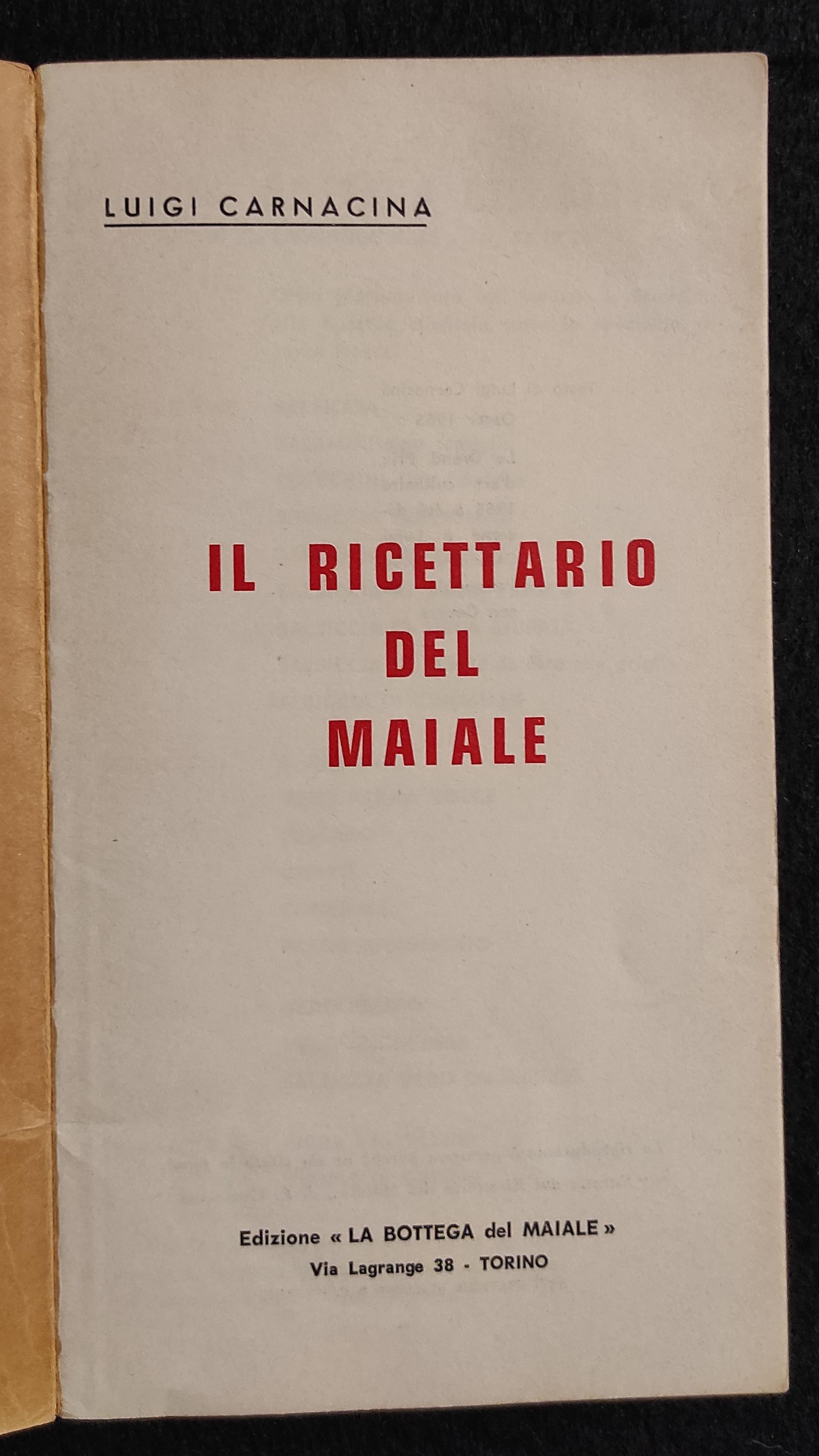 Il Ricettario del Maiale - L. Carnacina - Ed. La Bottega del Maiale - 1965