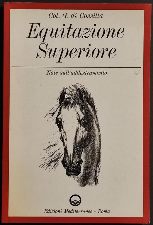 Equitazione Superiore - Note sull'Addestramento - Ed. Mediterranee - 1967 - copertina