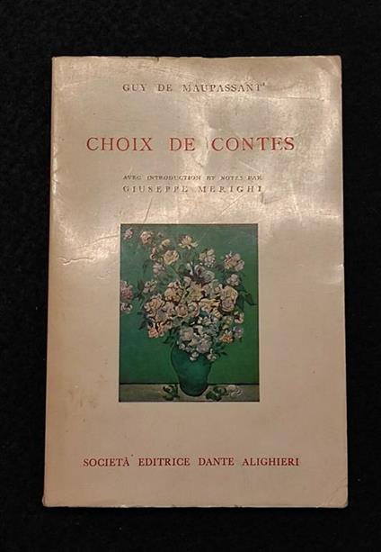 Choix de Contes - Maupassant - Soc. Ed. Dante Alighieri - 1967 - Guy de Maupassant - copertina
