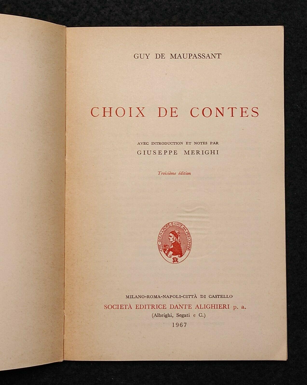 Choix de Contes - Maupassant - Soc. Ed. Dante Alighieri - 1967