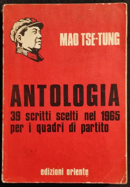 Antologia - 39 Scritti Scelti nel 1968 - Mao Tse-Tung - Ed. Oriente - 1968 - Tse-tung Mao - copertina