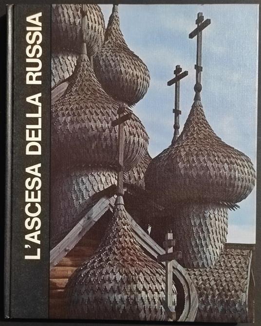 L' Ascesa della Russia - Le Grandi Età dell'Uomo - Ed. Mondadori - 1968 - Robert Wallace - copertina