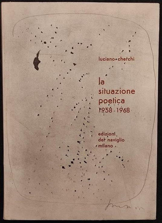 La Situazione Poetica 1958-1968 - L. Cherchi - Ed. Naviglio - 1969 - Luciano Cerchi - copertina
