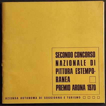 Secondo Concorso Naz. di Pittura Estemporanea Premio Arona - 1970 - copertina