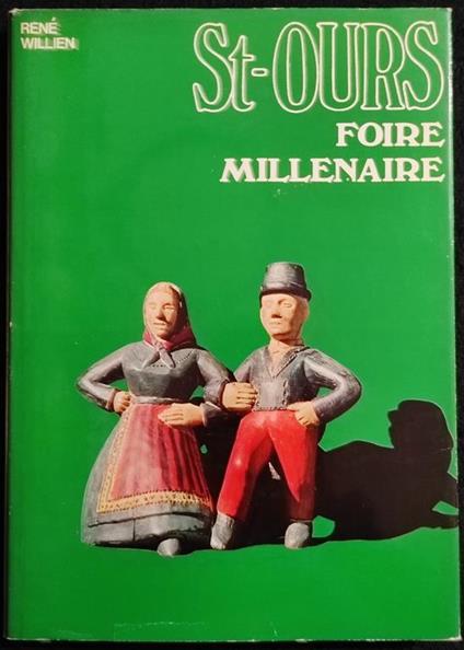St-Ours - Foire Millenaire - R. Willien - 1970 - René Willien - copertina