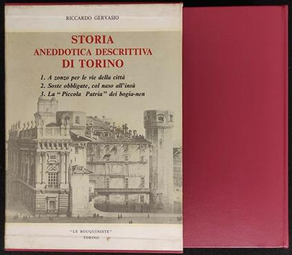 Storia Aneddotica Descrittiva di Torino -3 Vol- R. Gervasio -Le Bouquiniste 1970 - Riccardo Gervasio - copertina