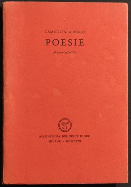Poesie - C. Sbarbaro - All'insegna del Pesce d'Oro - 1971 - Camillo Sbarbaro - copertina