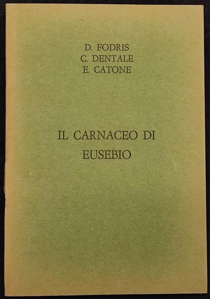 Il Carnaceo di Eusebio - Fodris, Dentale, Catone - 1972 - copertina