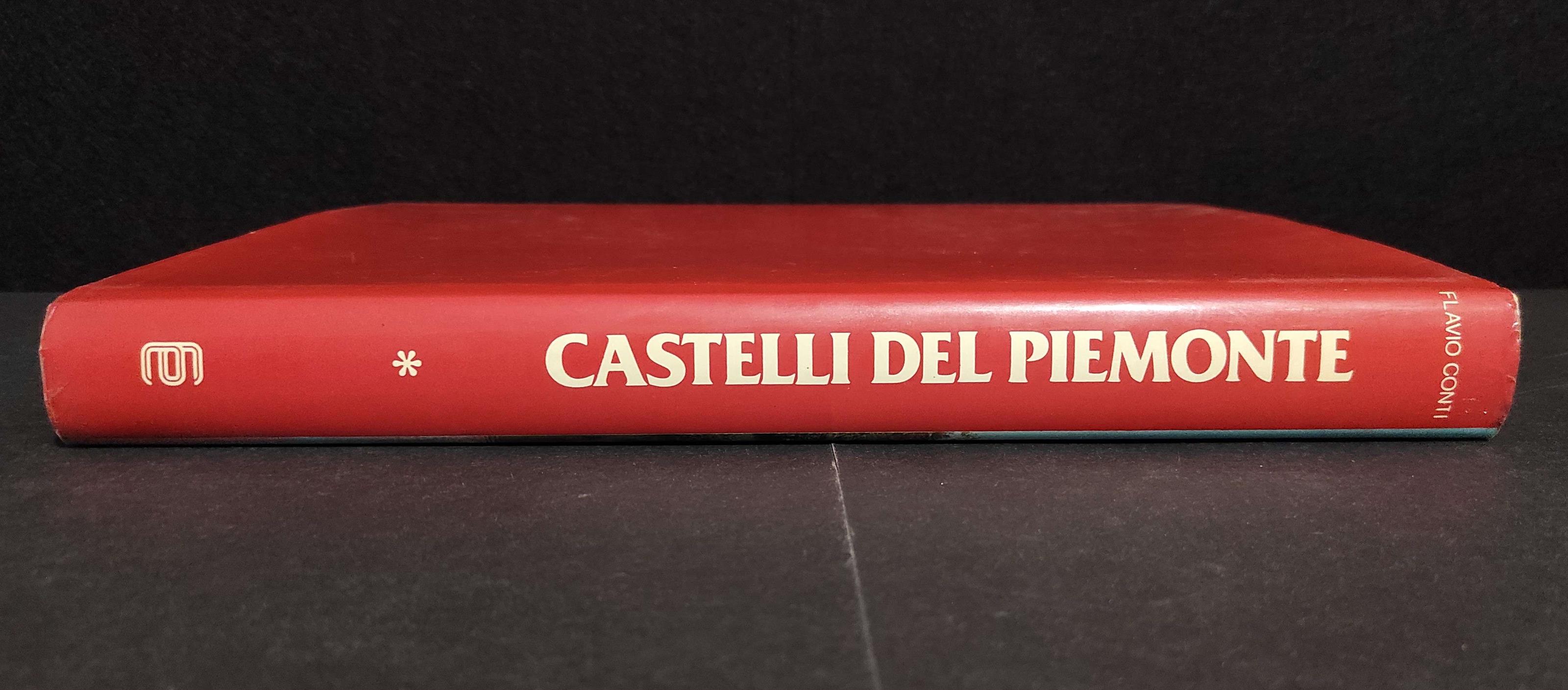 Castelli del Piemonte I - Novara Vercelli - Ed. De Agostini, S. Gorlich - 1975