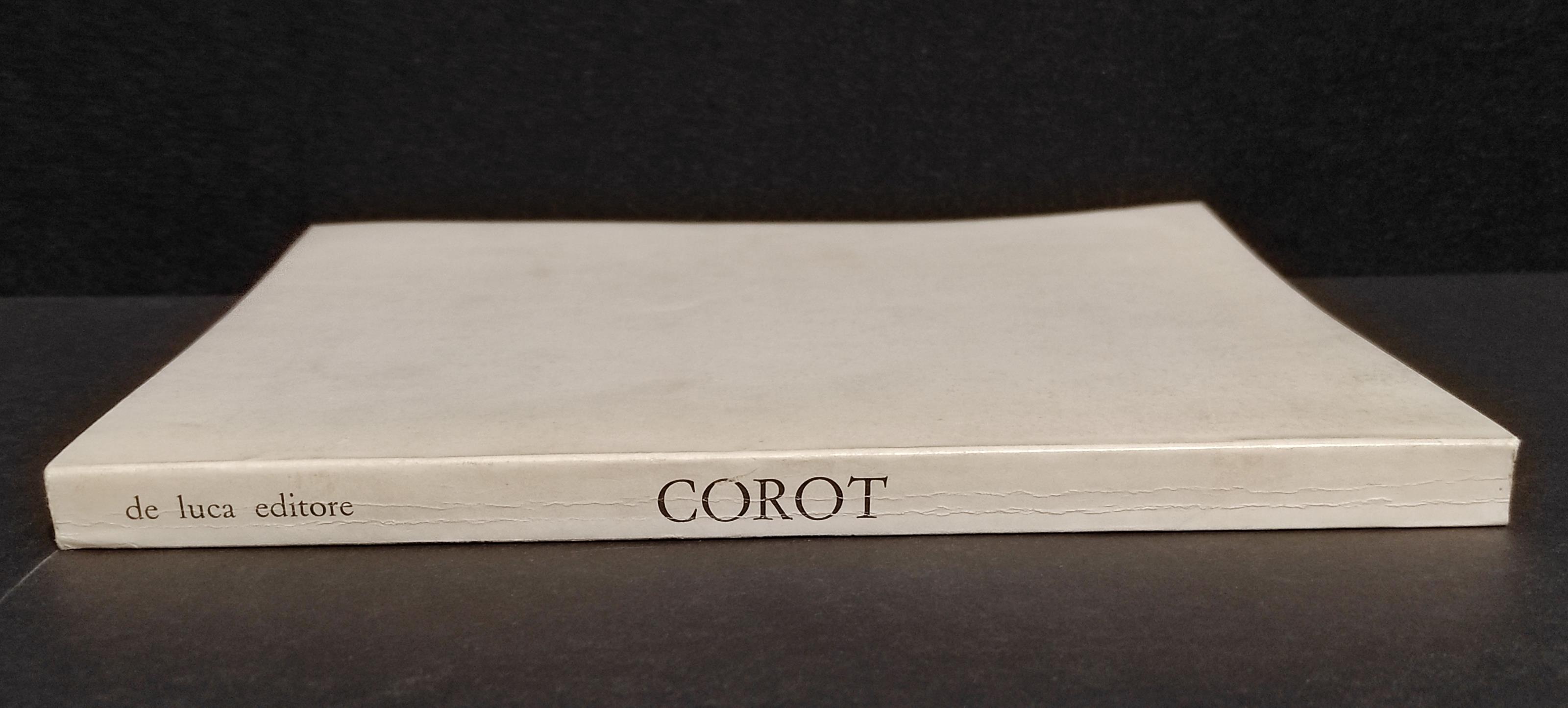 Corot 1796-1875 - Dipinti e Disegni di Collezioni Francesi - Ed. De Luca - 1975