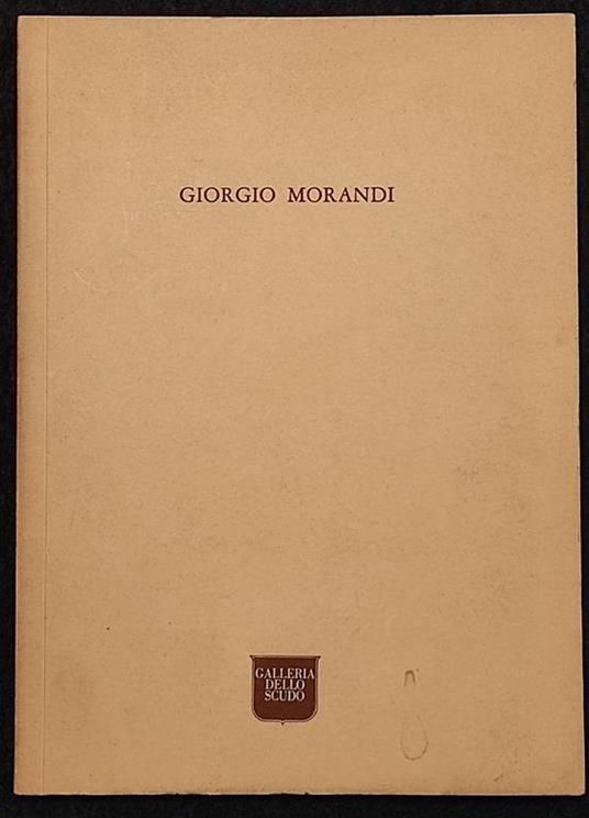 Giorgio Morandi - Galleria dello Scudo - 1976 - Arte - Giorgio Morandi - copertina