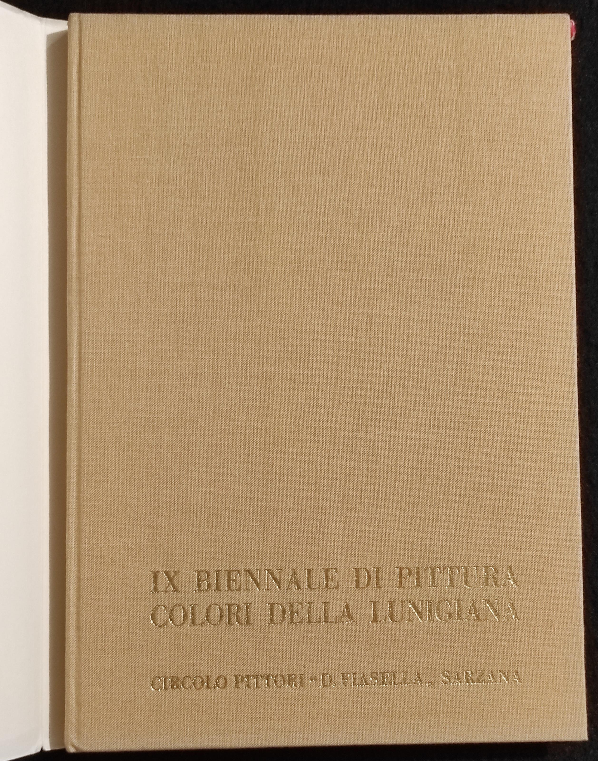 IX Biennale di Pittura - Colori della Lunigiana - Ed. Sarzana - 1977 - Arte