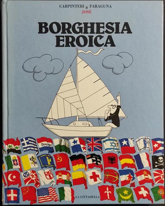Borghesia Eroica - Carpinteri Faraguna & José - Ed. La Cittadella - 1978 - copertina