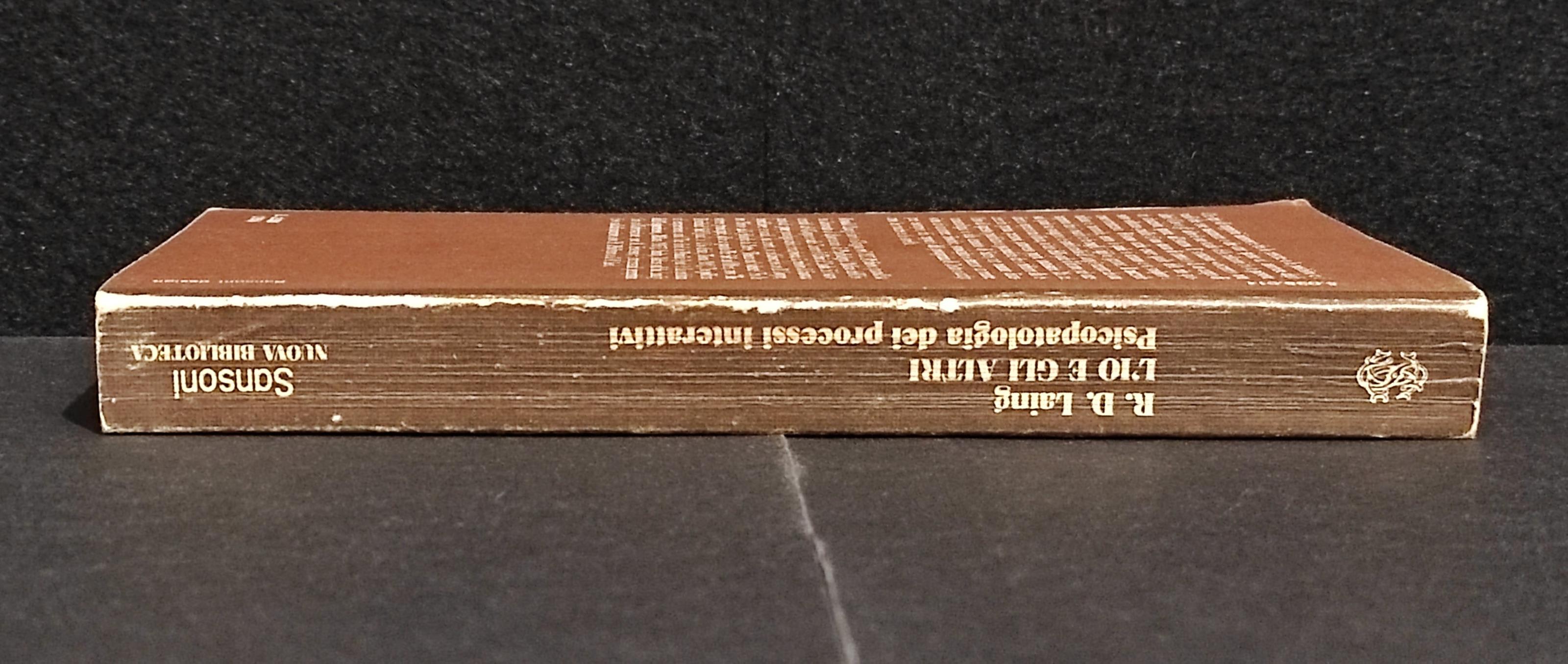 L' Io e gli Altri - Psicopatologia dei Processi Interattivi - Laing - Ed. Sansoni - 1978