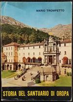 Storia del Santuario di Oropa - M. Trompetto - Lib. Giovannacci - 1979