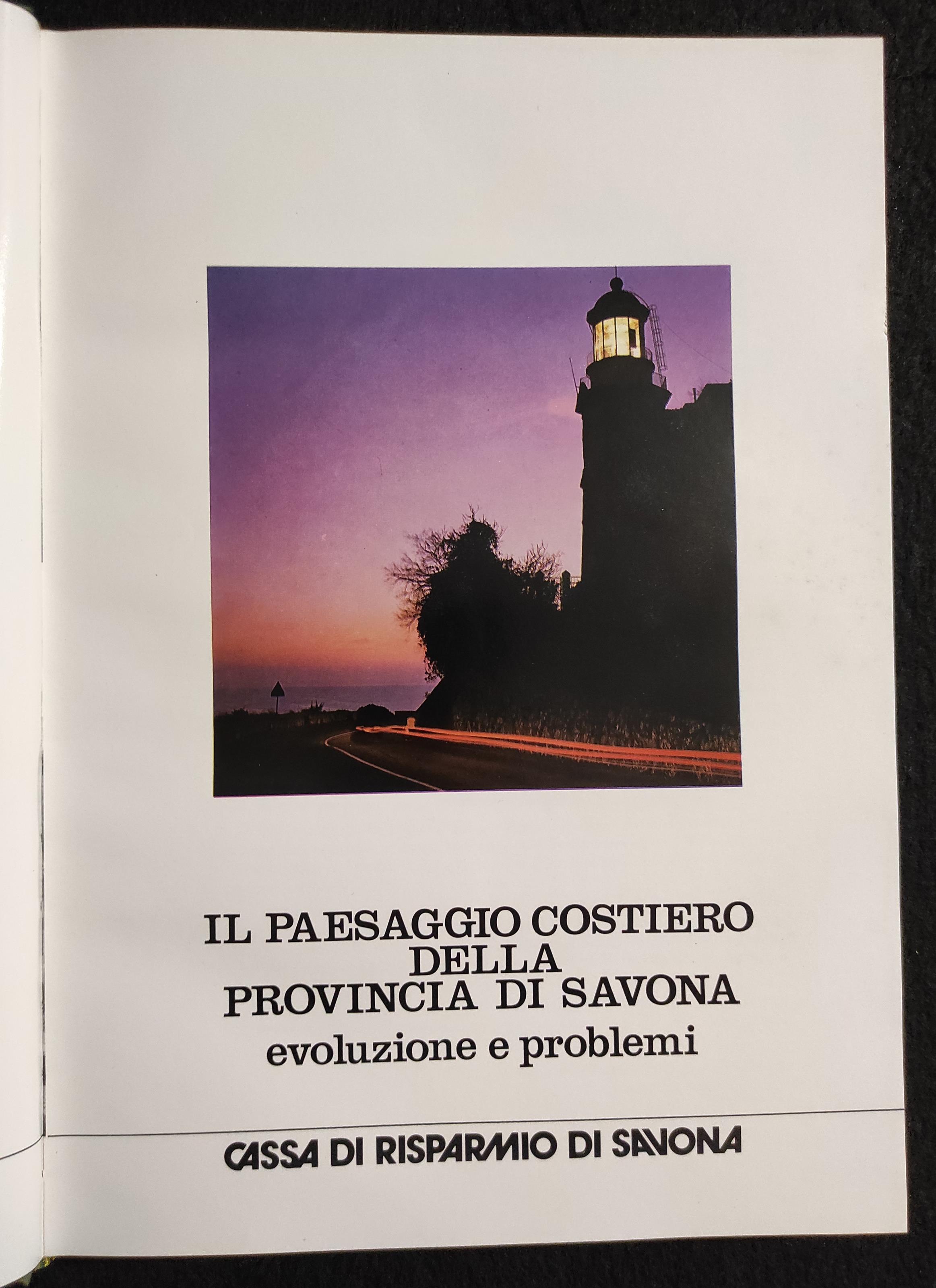 Il Paesaggio Costiero della Provincia di Savona - Evoluzione e Problemi - 1979