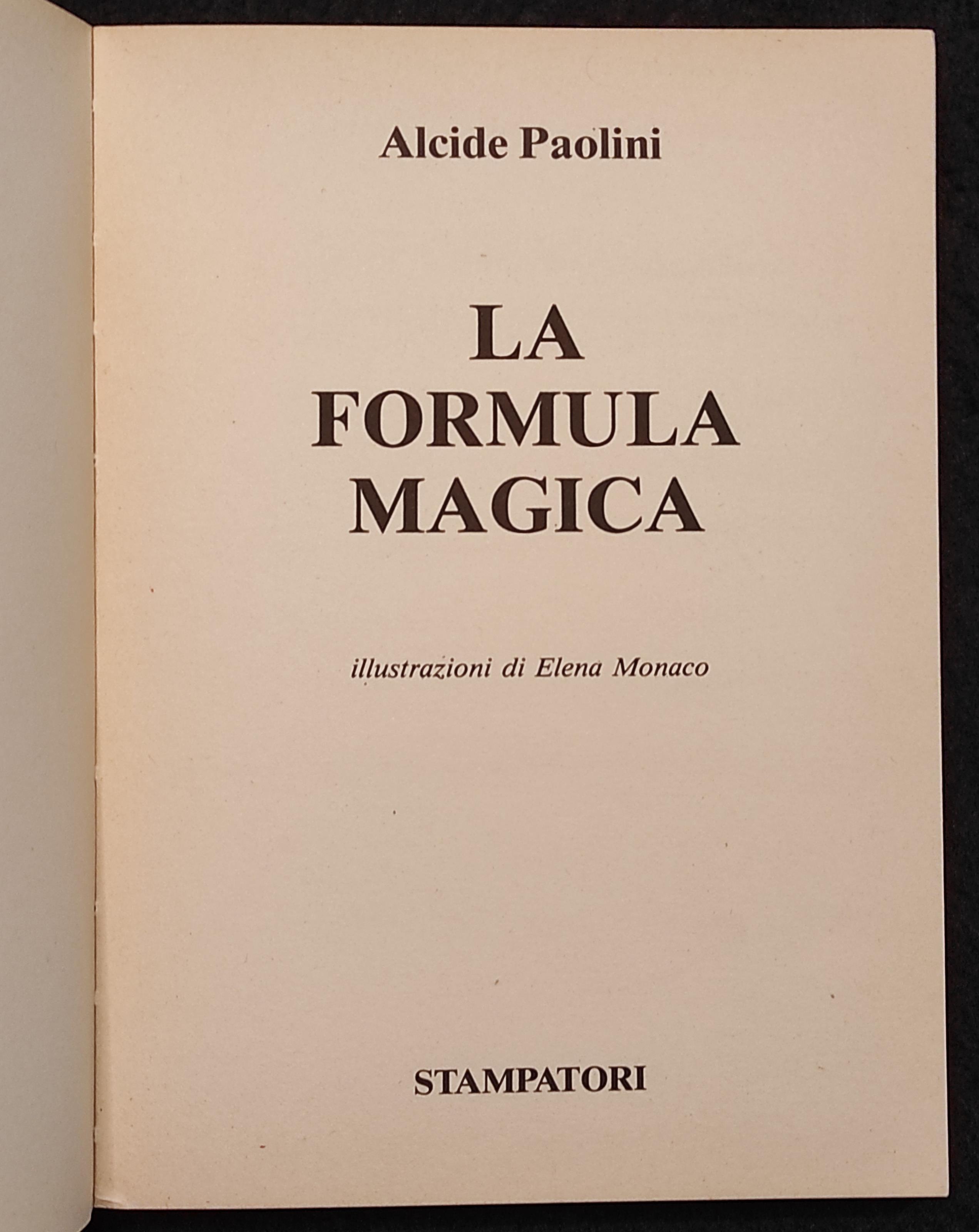 La Formula Magica - A. Paolini - Ed. Stampatori - 1979