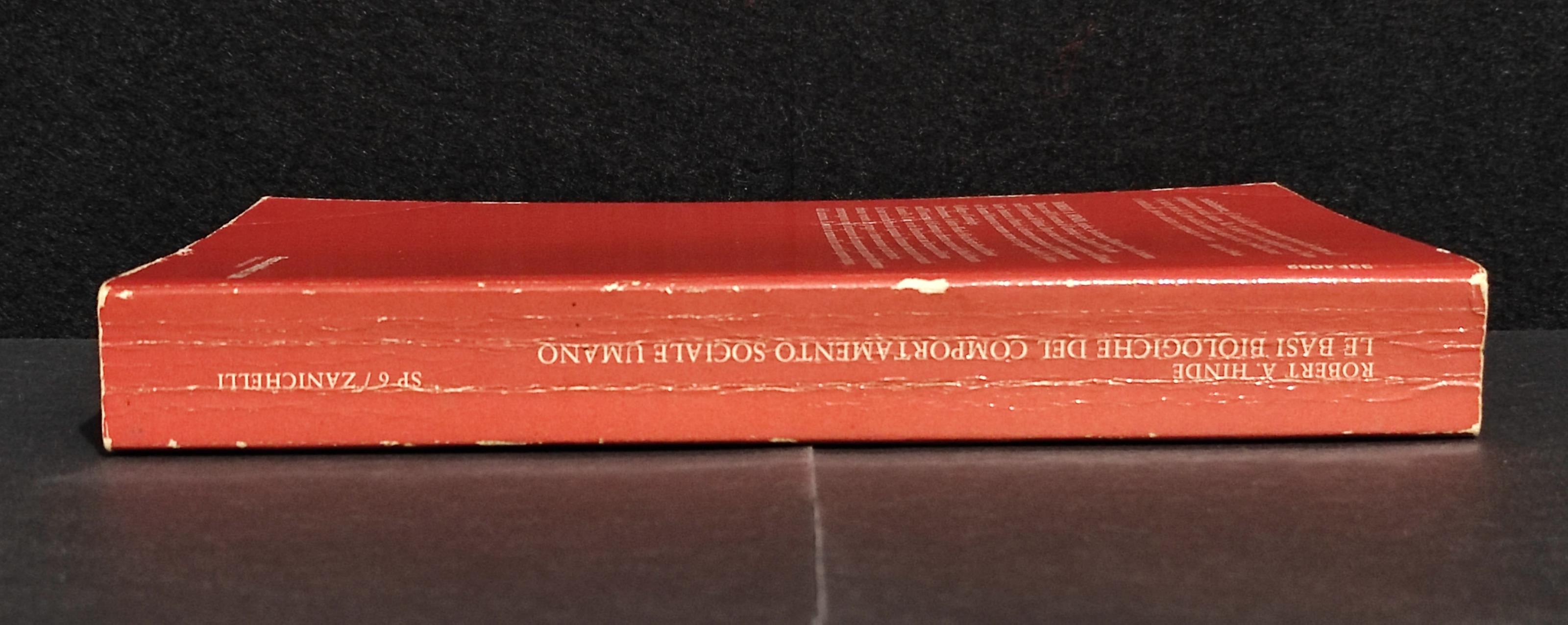 Le Basi Biologiche del Comportamento Sociale Umano - Hinde - Ed. Zanichelli - 1979