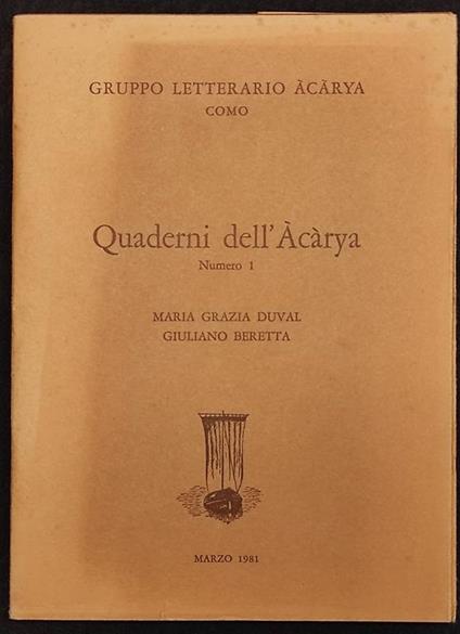 Quaderni dell'àcàrya 1 - M. G. Duval, G. Beretta - 1981 - Autografi - copertina