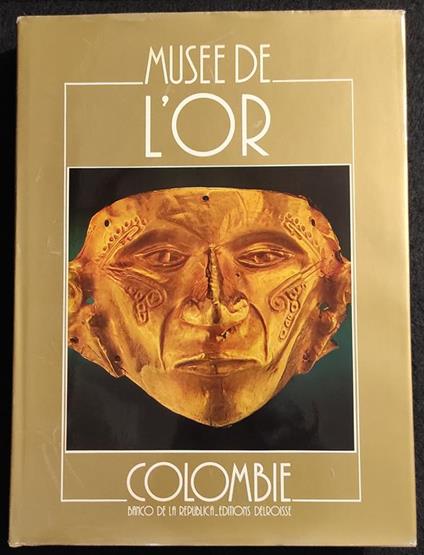 Musee de l'Or - Ed. Delroisse - Colombie - 1982 - copertina