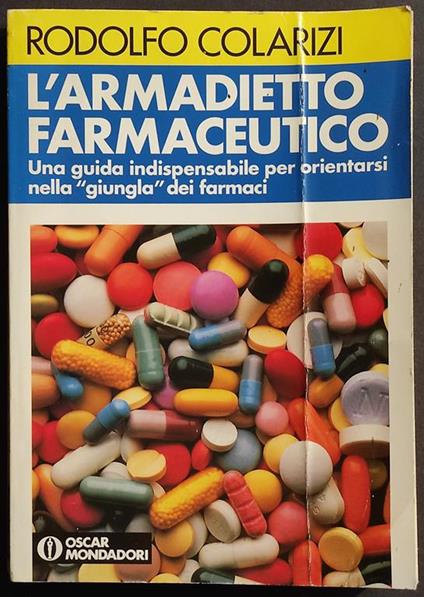 L' Armadietto Farmaceutico - R. Colarizi - Ed. Mondadori - 1982 - Rodolfo Colarizi - copertina