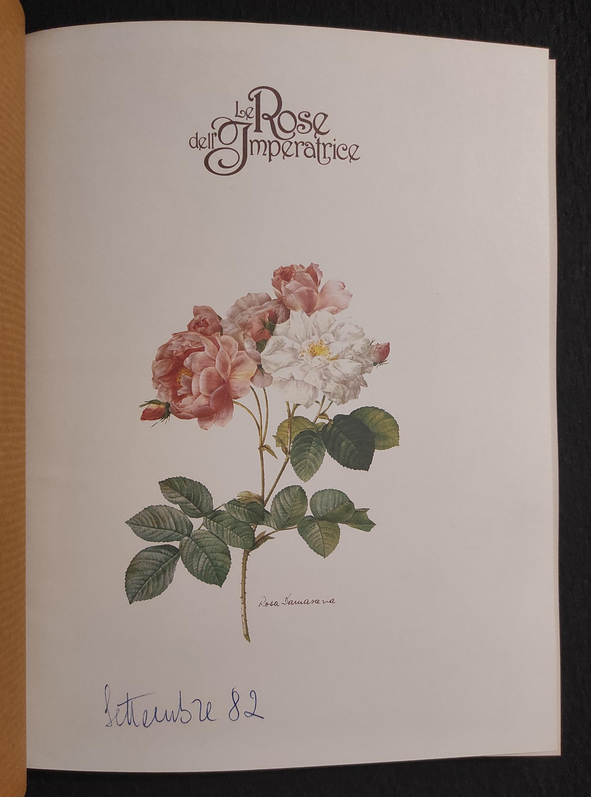 Le Rose dell'Imperatrice - J. Bonaparte & P. Redoutè - Mondadori - 1982 I Ed