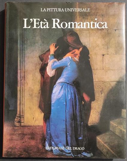 L' Età Romantica - Ed. Del Drago - 1984 - copertina