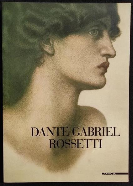 Dante Gabriel Rossetti - C. Gizzi - Mazzotta - 1984 - Corrado Gizzi - copertina