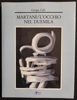 Martani / L'Occhio nel Duemila - G. Celli - SeleArte Ed. - 1984