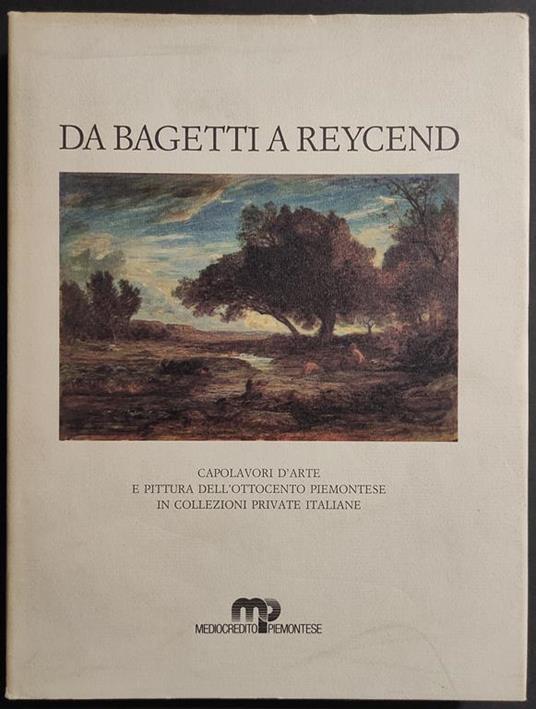 Da Bagetti a Reycend - Capolavori d'Arte - A. Dragone - 1986 - Angelo Dragone - copertina