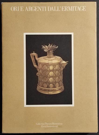 Ori e Argenti dall'Ermitage - Ed. Electa - 1986 - copertina