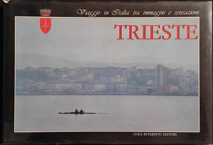 Trieste - Luigi Reverdito Ed. - 1986 - Fotografia - copertina