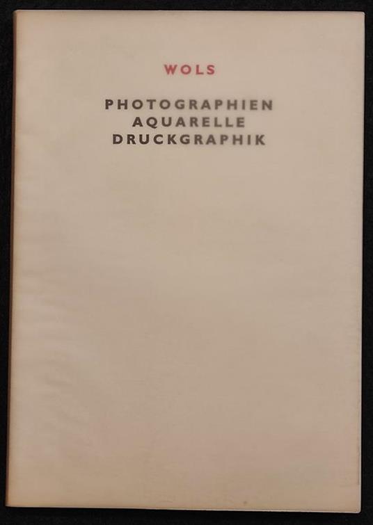 Wols - Photographien Aquarelle Druckgraphic - 1988 - Wols - copertina
