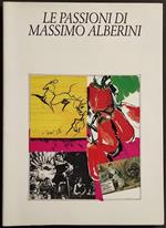 Le Passioni di Massimo Alberini - F. Biagi - 1989