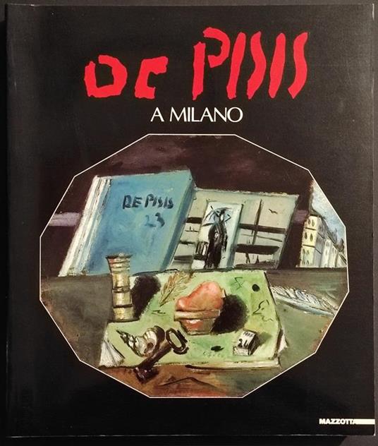 De Pisis a Milano - C. Gian Ferrari - Ed. Mazzotta - 1991 - Claudia Gian Ferrari - copertina