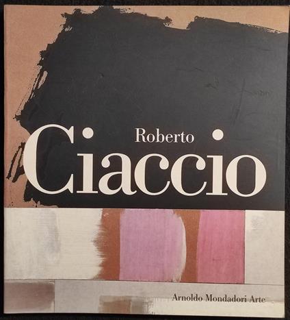Roberto Ciaccio - P. Bellasi - Ed. Mondadori - 1991 - Pietro Bellasi - copertina