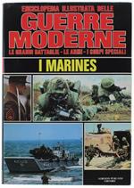 I Marines - Volume Monografico Dell'enciclopedia Illustrata Delle Guerre Moderne