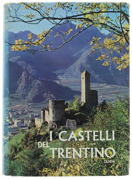 Guida Dei Castelli Del Trentino - Aldo Gorfer - copertina