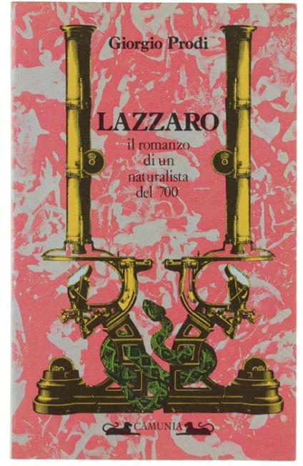 Lazzaro. Il Romanzo Di Un Naturalista Del '700 - Giorgio Prodi - copertina