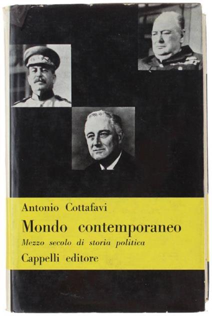 Mondo Contemporaneo. Mezzo Secolo Di Storia Politica - Antonio Cottafavi - copertina