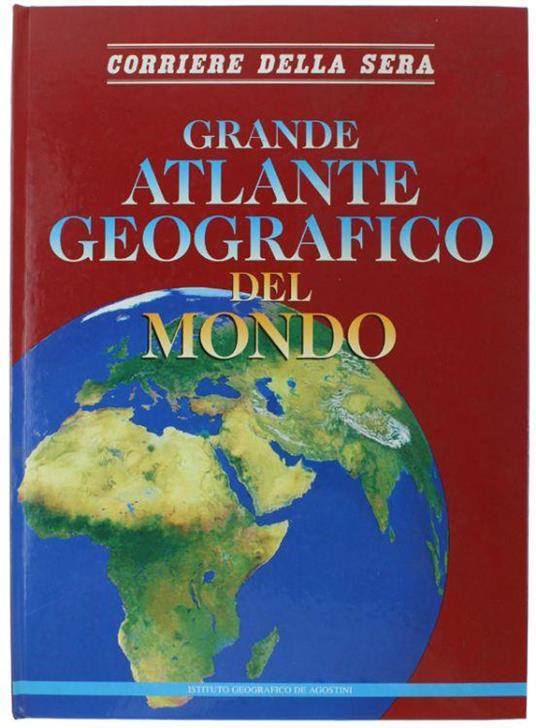 Grande Atlante Geografico Del Mondo - Libro Usato - Corriere 