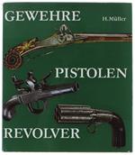 Gewehre Pistolen Revolver