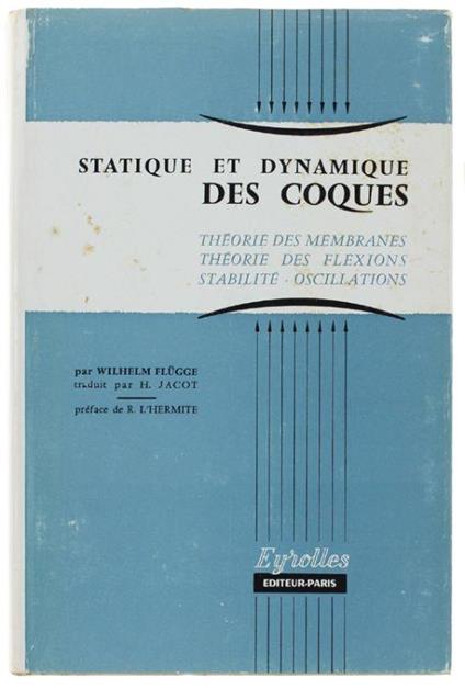 Statique Et Dynamique Des Cocques. Traduit Par H. Henri Jacot - Wilhelm Flügge - copertina