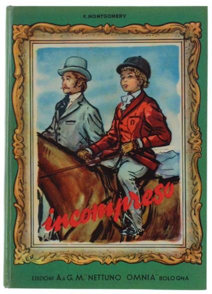 Incompreso. A Cura Di Fabia Forni - Florence Montgomery - copertina