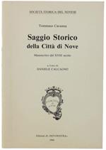 Saggio Storico Della Città Di Nove. Manoscritto Del Xviii Secolo. A Cura Di Daniele Calcagno