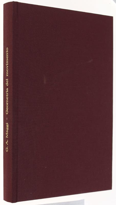 Geometria Del Movimento. Lezioni Di Cinematica Con Un'appendice Della Geometria Della Massa