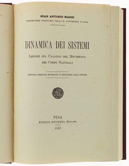 Dinamica Dei Sistemi. Lezioni Sul Calcolo Del Movimento Dei Corpi Naturali - Antonio Maggi - copertina