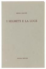 I Segreti E La Luce. Presentazione Di Giovanni Tesio