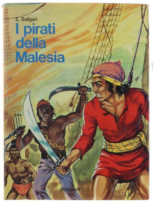 I Pirati Della Malesia. Edizione Integrale - Emilio Salgari - copertina