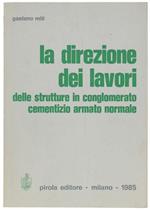 La Direzione Dei Lavori Delle Strutture In Conglomerato Cementizio Armato Normale